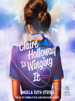 cover image of Claire Holloway Is Winging It